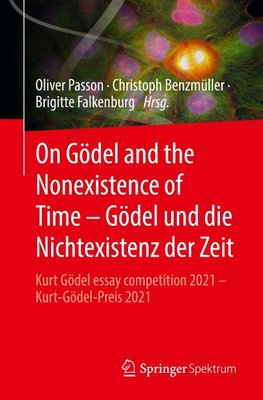 On Gödel and the Nonexistence of Time - Gödel und die Nichtexistenz der Zeit