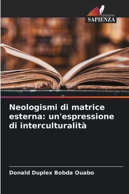 Neologismi di matrice esterna: un'espressione di interculturalità