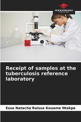 Receipt of samples at the tuberculosis reference laboratory