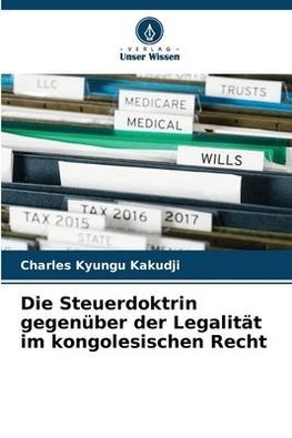 Die Steuerdoktrin gegenüber der Legalität im kongolesischen Recht