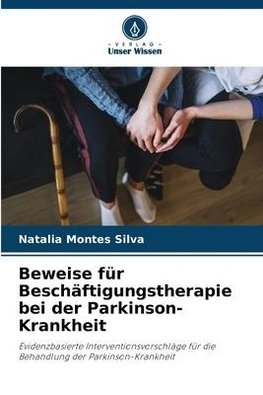 Beweise für Beschäftigungstherapie bei der Parkinson-Krankheit