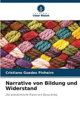 Narrative von Bildung und Widerstand