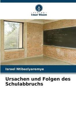 Ursachen und Folgen des Schulabbruchs