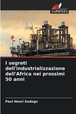 I segreti dell'industrializzazione dell'Africa nei prossimi 50 anni