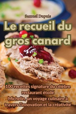 Le recueil du gros canard