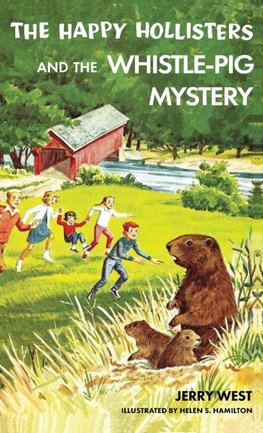 The Happy Hollisters and the Whistle-Pig Mystery