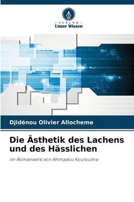 Die Ästhetik des Lachens und des Hässlichen