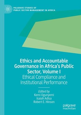 Ethics and Accountable Governance in Africa's Public Sector, Volume I