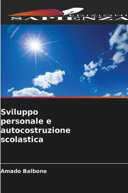 Sviluppo personale e autocostruzione scolastica