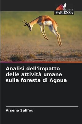 Analisi dell'impatto delle attività umane sulla foresta di Agoua