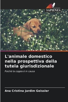 L'animale domestico nella prospettiva della tutela giurisdizionale