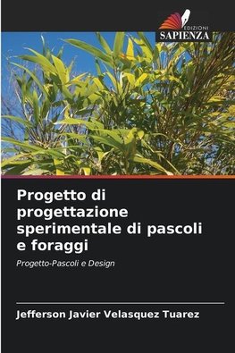 Progetto di progettazione sperimentale di pascoli e foraggi