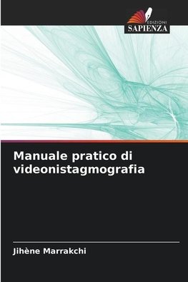 Manuale pratico di videonistagmografia