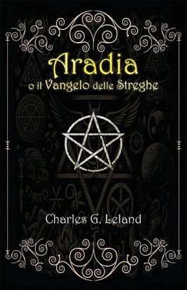 Aradia o il Vangelo delle Streghe Italiane