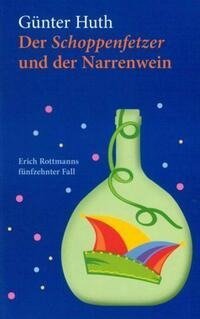 Der Schoppenfetzer und der Narrenwein