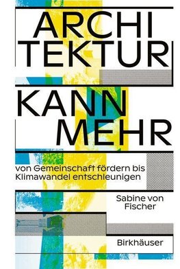 Architektur kann mehr