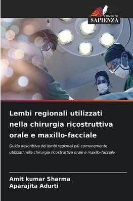 Lembi regionali utilizzati nella chirurgia ricostruttiva orale e maxillo-facciale