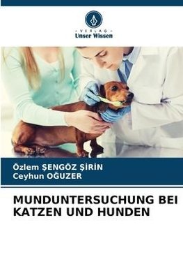 MUNDUNTERSUCHUNG BEI KATZEN UND HUNDEN