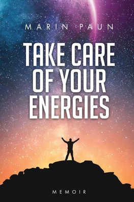 Take care of your energies