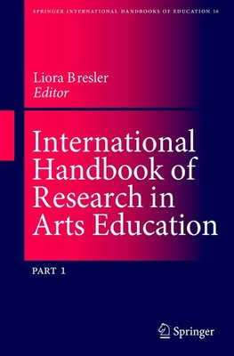 International Handbook of Research in Arts Education I+II