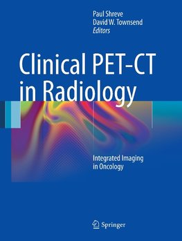 Clinical PET-CT in Radiology