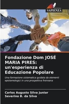 Fondazione Dom JOSÉ MARIA PIRES: un'esperienza di Educazione Popolare