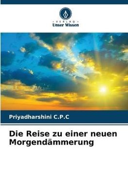 Die Reise zu einer neuen Morgendämmerung