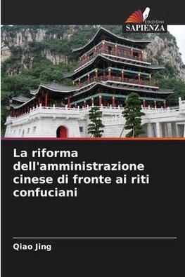 La riforma dell'amministrazione cinese di fronte ai riti confuciani