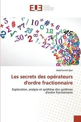 Les secrets des opérateurs d'ordre fractionnaire