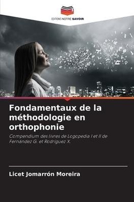 Fondamentaux de la méthodologie en orthophonie