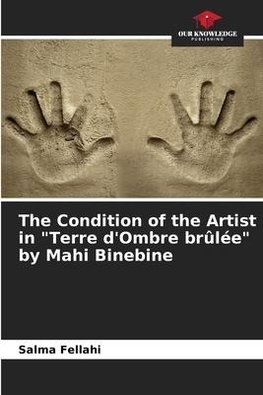 The Condition of the Artist in "Terre d'Ombre brûlée" by Mahi Binebine