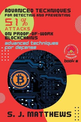 Advanced Techniques for Detecting and Preventing 51% Attacks on Proof-of-Work Blockchains