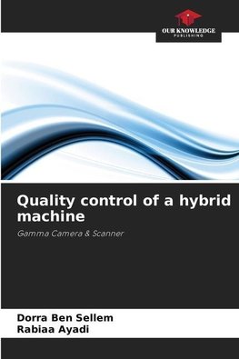 Quality control of a hybrid machine