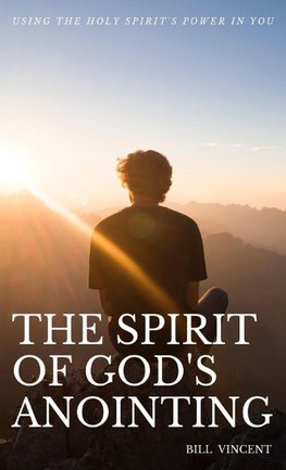 The Spirit of God's Anointing