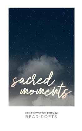 Bear Poets Sacred Moments