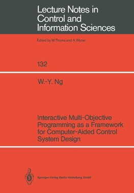 Interactive Multi-Objective Programming as a Framework for Computer-Aided Control System Design