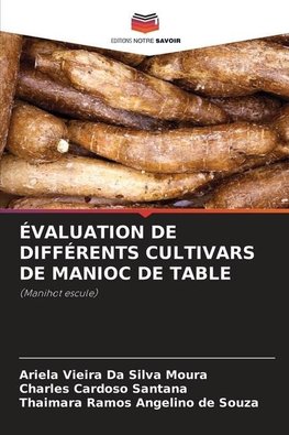 ÉVALUATION DE DIFFÉRENTS CULTIVARS DE MANIOC DE TABLE