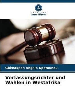 Verfassungsrichter und Wahlen in Westafrika