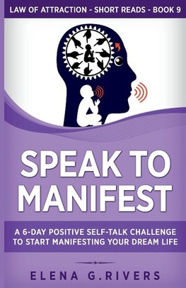 Speak to Manifest