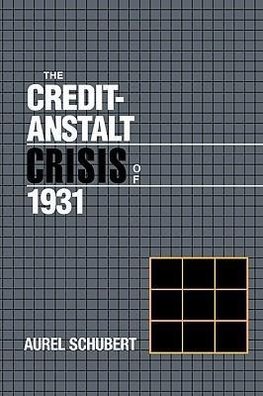 The Credit-Anstalt Crisis of 1931