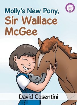 Molly's New Pony, Sir Wallace Mcgee