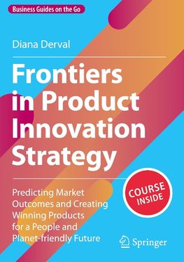 Frontiers in Product Innovation Strategy