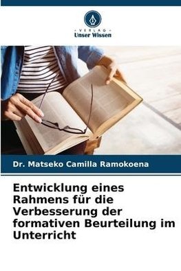 Entwicklung eines Rahmens für die Verbesserung der formativen Beurteilung im Unterricht