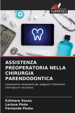 ASSISTENZA PREOPERATORIA NELLA CHIRURGIA PARENDODONTICA