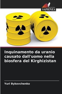 Inquinamento da uranio causato dall'uomo nella biosfera del Kirghizistan