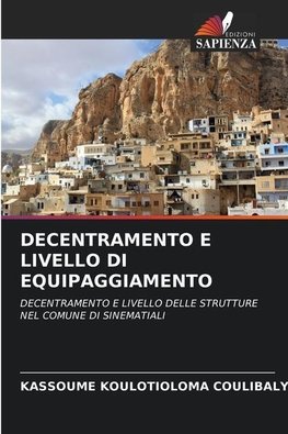 DECENTRAMENTO E LIVELLO DI EQUIPAGGIAMENTO