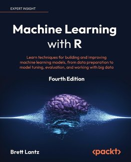 Machine Learning with R - Fourth Edition