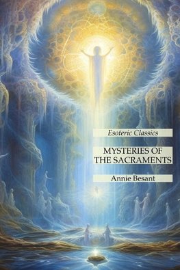 Mysteries of the Sacraments