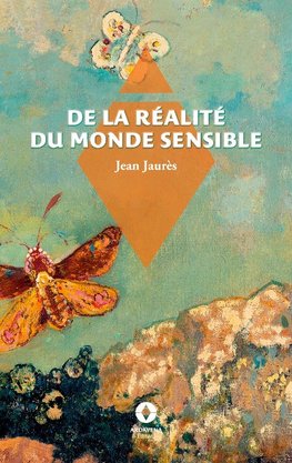 De la réalité du monde sensible