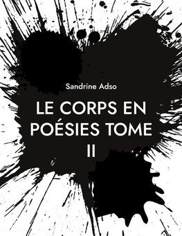 Le Corps en Poésies Tome II